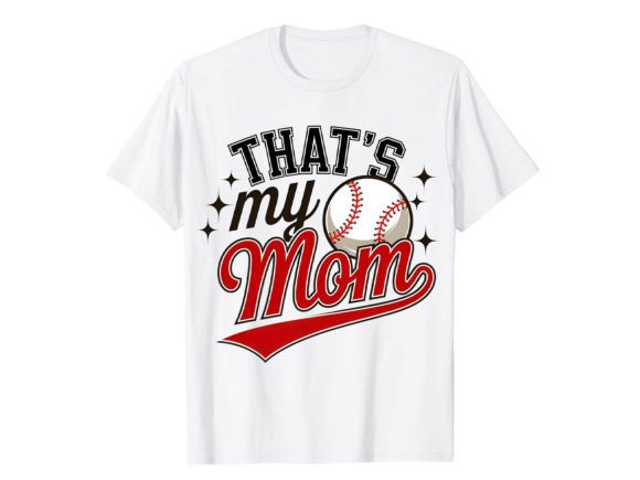 That's My Mom Baseball T-Shirt Design: Perfect for Fans